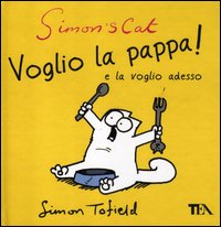 Simon`s_Cat_Voglio_La_Pappa!_E_La_Voglio_Adesso_-Tofield_Simon